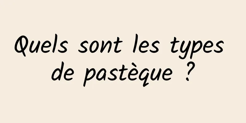 Quels sont les types de pastèque ?