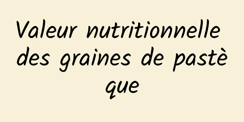 Valeur nutritionnelle des graines de pastèque