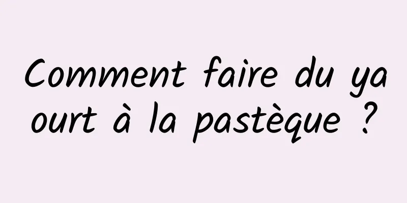 Comment faire du yaourt à la pastèque ?