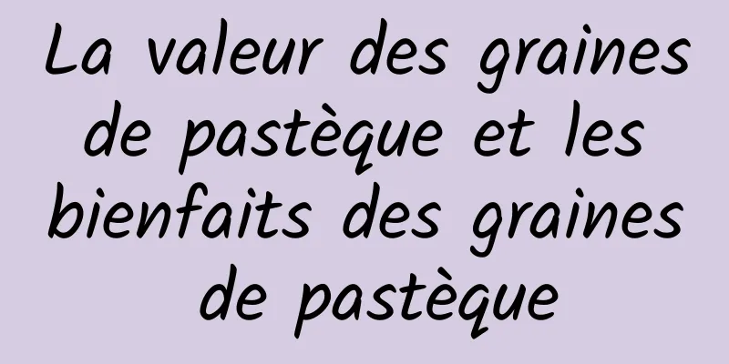 La valeur des graines de pastèque et les bienfaits des graines de pastèque