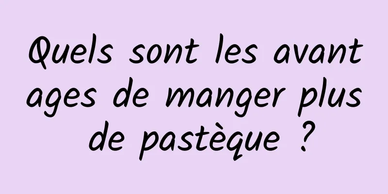 Quels sont les avantages de manger plus de pastèque ?