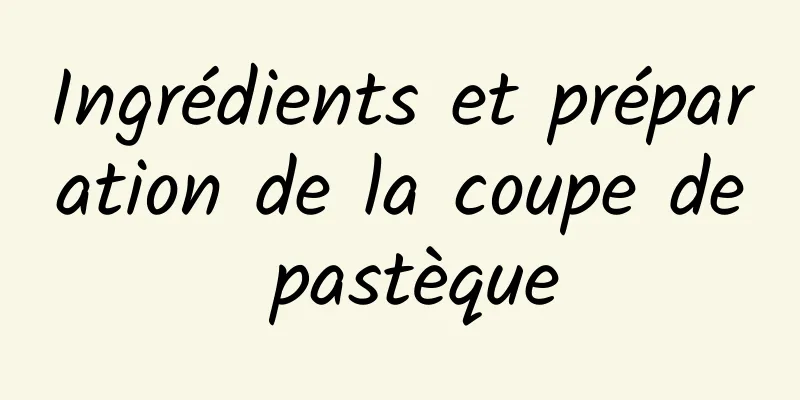 Ingrédients et préparation de la coupe de pastèque