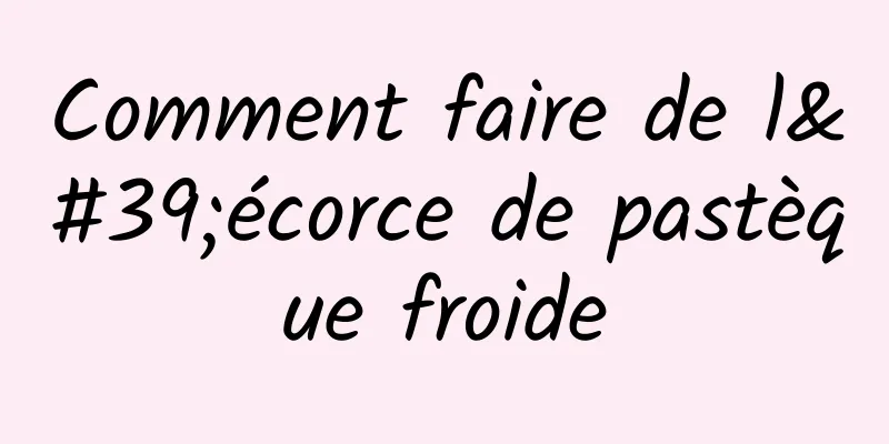 Comment faire de l'écorce de pastèque froide