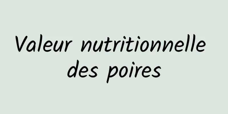 Valeur nutritionnelle des poires