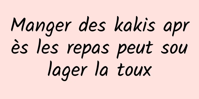 Manger des kakis après les repas peut soulager la toux