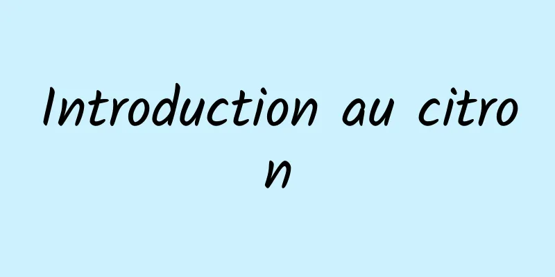 Introduction au citron