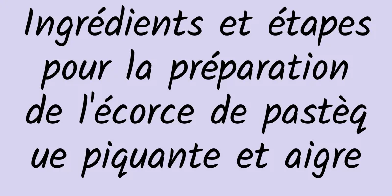 Ingrédients et étapes pour la préparation de l'écorce de pastèque piquante et aigre