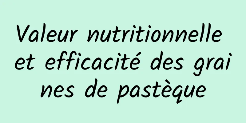 Valeur nutritionnelle et efficacité des graines de pastèque