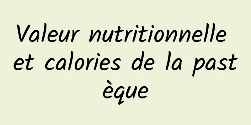 Valeur nutritionnelle et calories de la pastèque