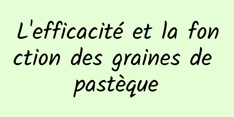 L'efficacité et la fonction des graines de pastèque