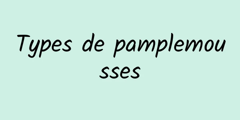 Types de pamplemousses