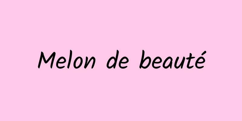 Melon de beauté