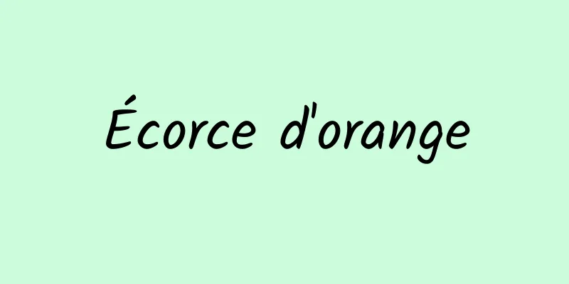 Écorce d'orange