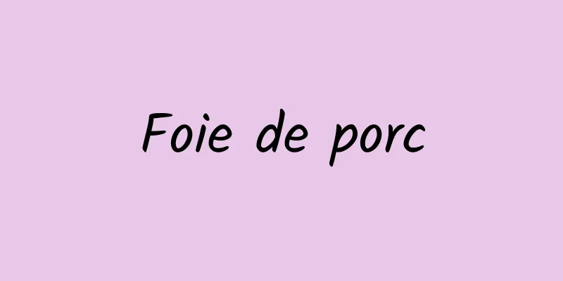 Foie de porc