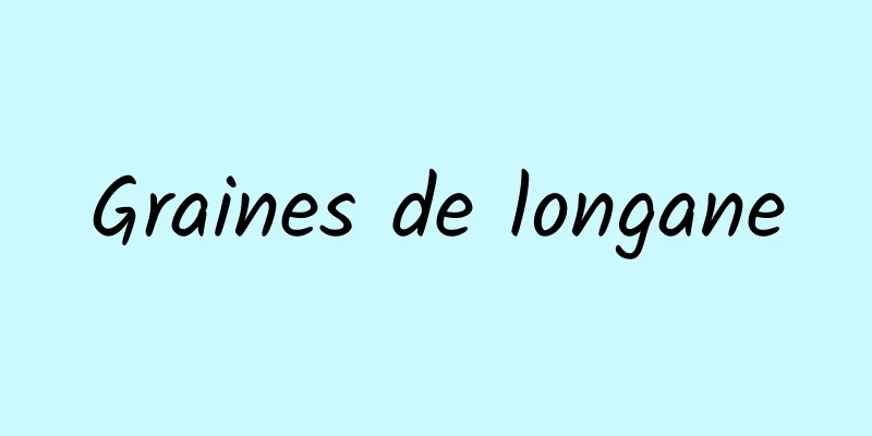 Graines de longane