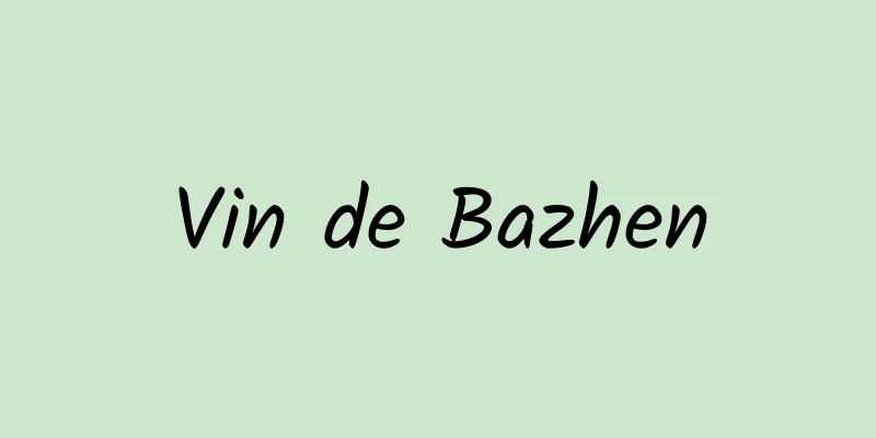 Vin de Bazhen