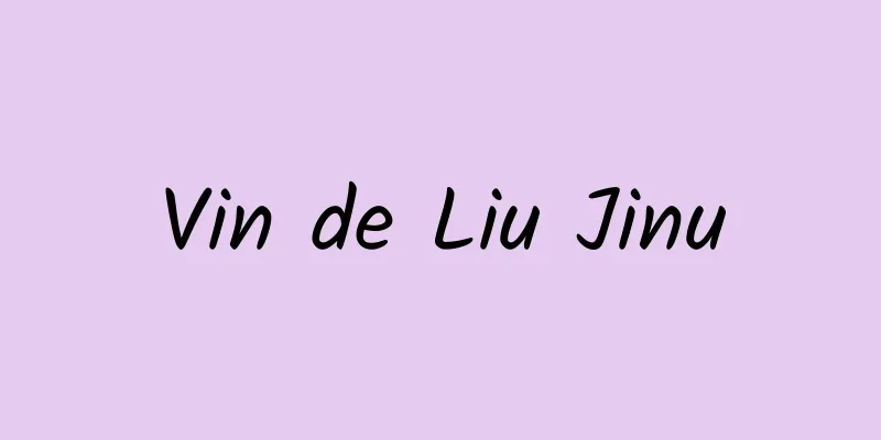 Vin de Liu Jinu