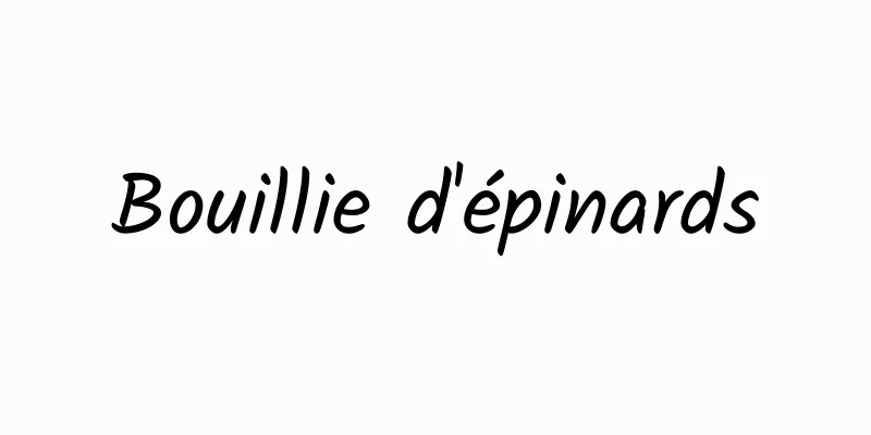 Bouillie d'épinards