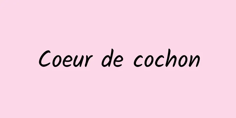 Coeur de cochon