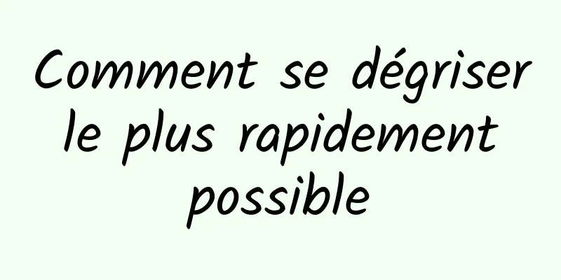 Comment se dégriser le plus rapidement possible