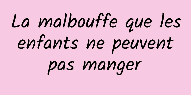 La malbouffe que les enfants ne peuvent pas manger